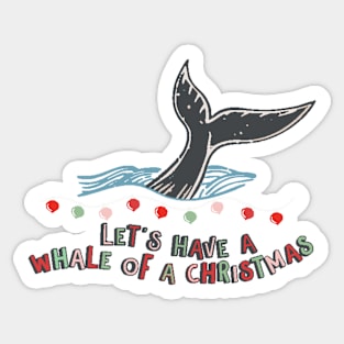 Let's Have a Whale of a Christmas Sticker